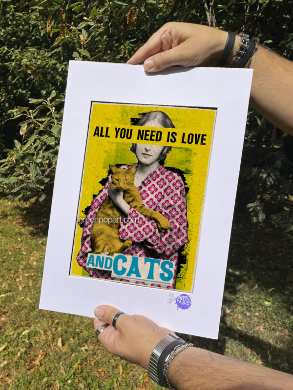 Pop-Art Print, Poster Motivational Humor All You Need is Love and Cats