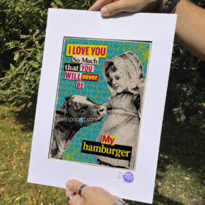 Pop-Art Print, Poster Collage I Love You You will never be my hamburger, Vegan, Animal Love, Cow