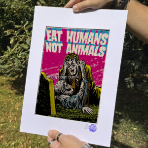 Pop-Art Print, Poster Eat Humans, Not Animals, Humor, Horror, 50s Comics