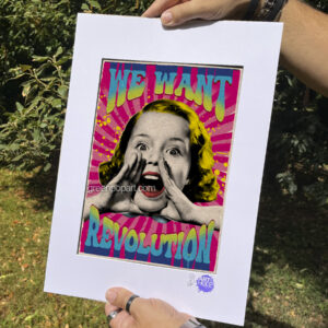 Pop-Art Print, Poster Activism, We Want Revolution, Woman Rights