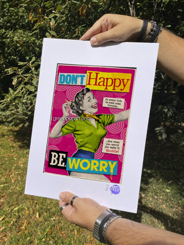 Pop-Art Print, Poster Don't Happy be Worry, Humor, Advertising, 50s, Vintage, Motivational, Provocative, Lyrics