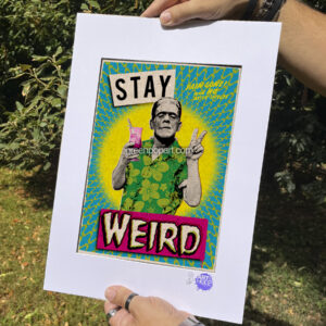Pop-Art Print, Poster, Stay Weird. Humor, Horror, 30s Movies, Frankenstein