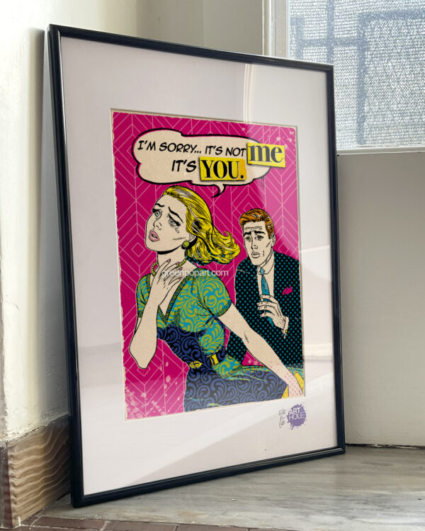 Pop-Art Print, Poster Motivational, It's not me, it's you!, Inspirational, Love Quotes, Romance, Humor, 50s, Relationship Quotes, Self Esteem Poster